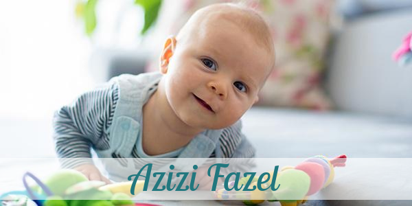 Namensbild von Azizi Fazel auf vorname.com
