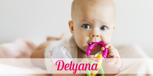 Namensbild von Delyana auf vorname.com