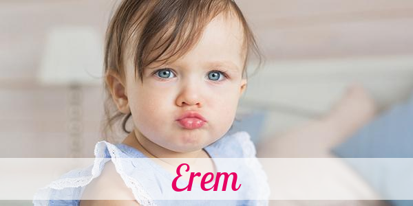 Namensbild von Erem auf vorname.com