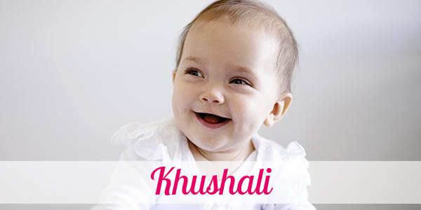 Namensbild von Khushali auf vorname.com
