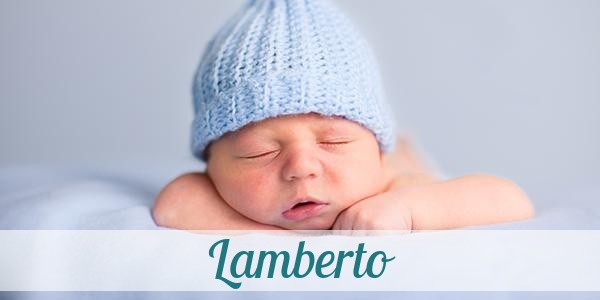 Namensbild von Lamberto auf vorname.com