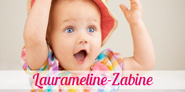 Namensbild von Laurameline-Zabine auf vorname.com