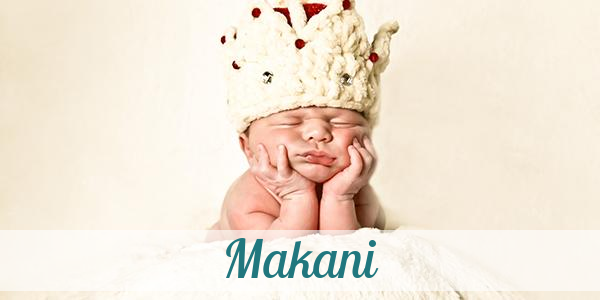 Namensbild von Makani auf vorname.com