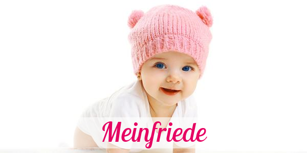 Namensbild von Meinfriede auf vorname.com