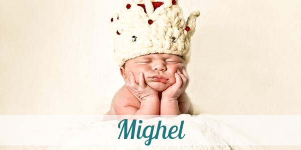 Namensbild von Mighel auf vorname.com