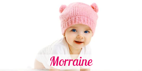 Namensbild von Morraine auf vorname.com