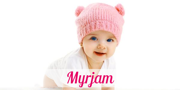 Namensbild von Myrjam auf vorname.com