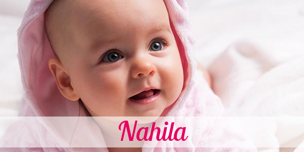 Namensbild von Nahila auf vorname.com