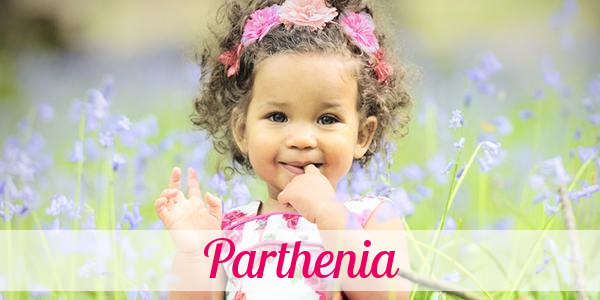 Namensbild von Parthenia auf vorname.com