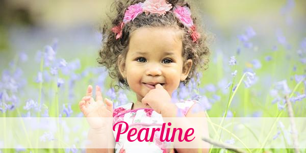 Namensbild von Pearline auf vorname.com