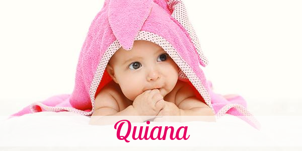 Namensbild von Quiana auf vorname.com