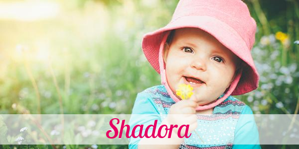 Namensbild von Shadora auf vorname.com