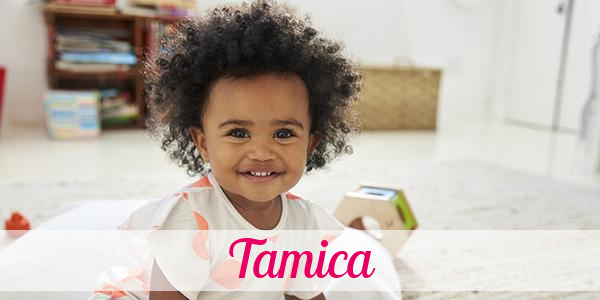 Namensbild von Tamica auf vorname.com