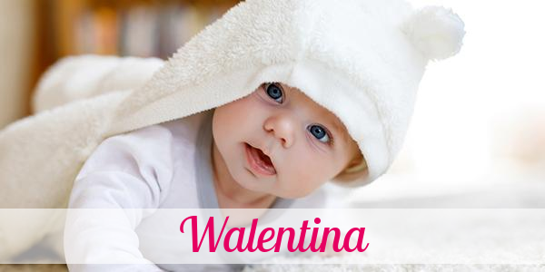 Namensbild von Walentina auf vorname.com